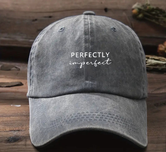 “Perfectly Imperfect” Baseball Style Hat